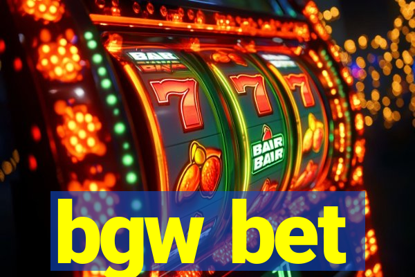 bgw bet