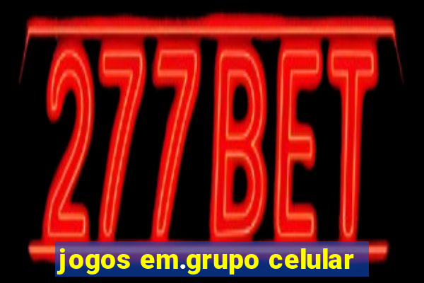 jogos em.grupo celular