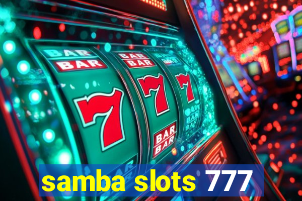 samba slots 777