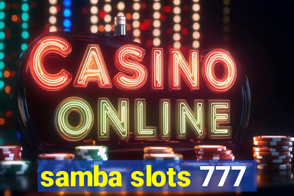 samba slots 777