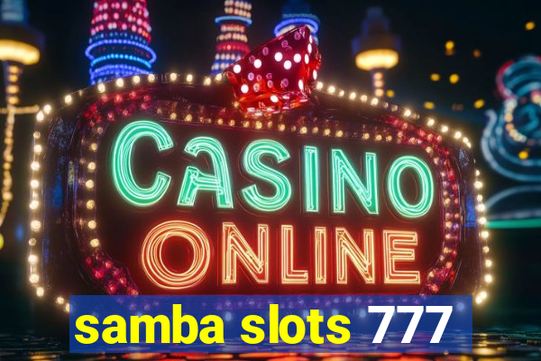 samba slots 777