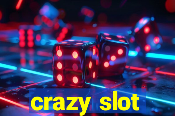 crazy slot