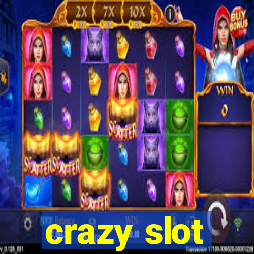 crazy slot