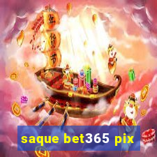 saque bet365 pix