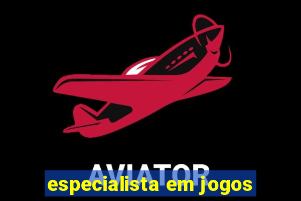 especialista em jogos