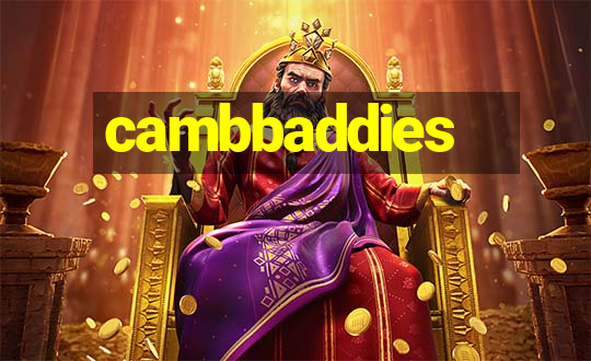 cambbaddies