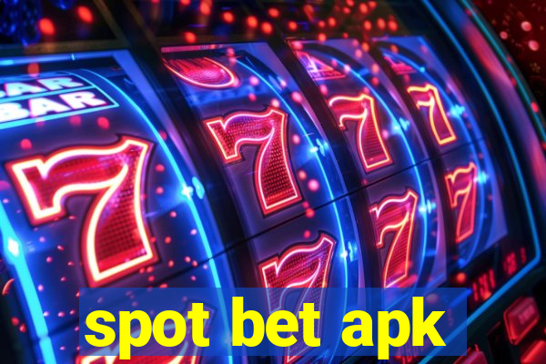 spot bet apk