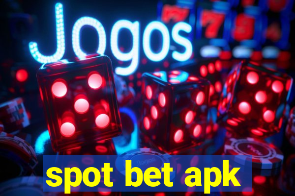 spot bet apk