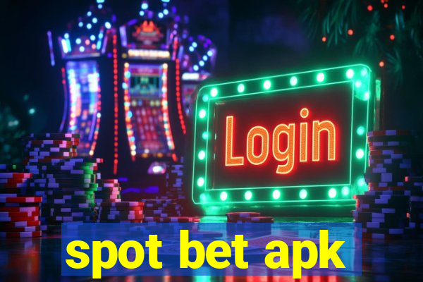 spot bet apk