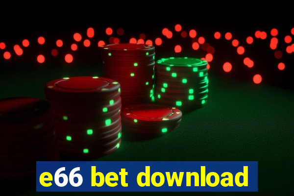 e66 bet download