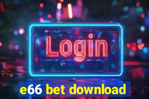 e66 bet download