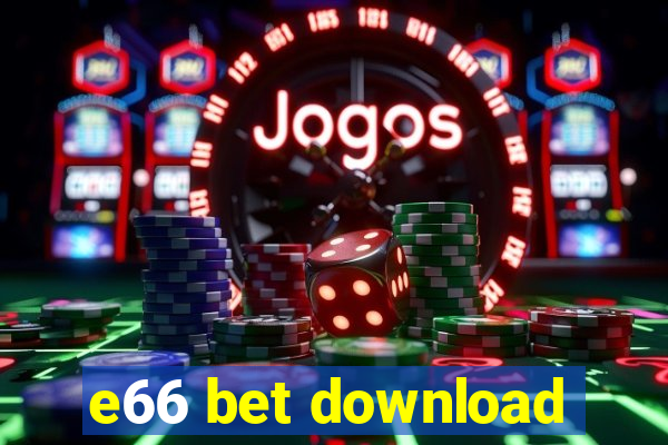 e66 bet download