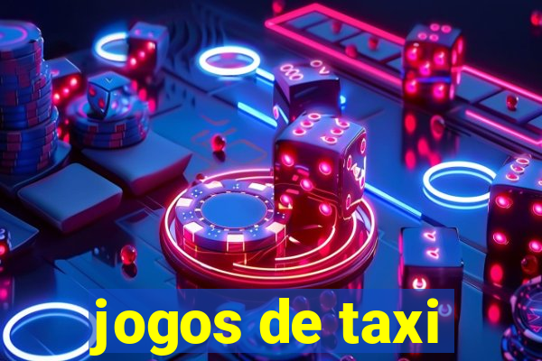 jogos de taxi