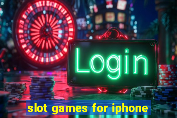 slot games for iphone