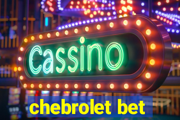 chebrolet bet