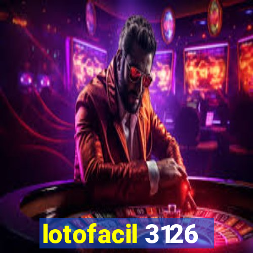 lotofacil 3126