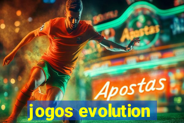 jogos evolution