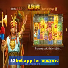 22bet app for android