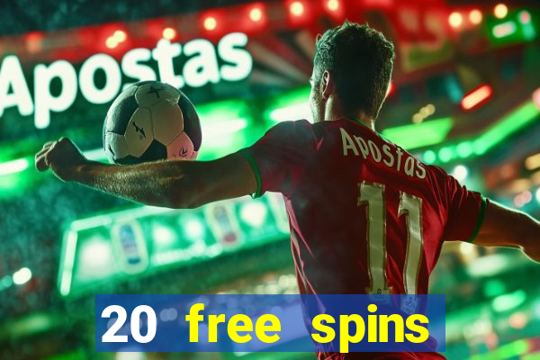 20 free spins casino room