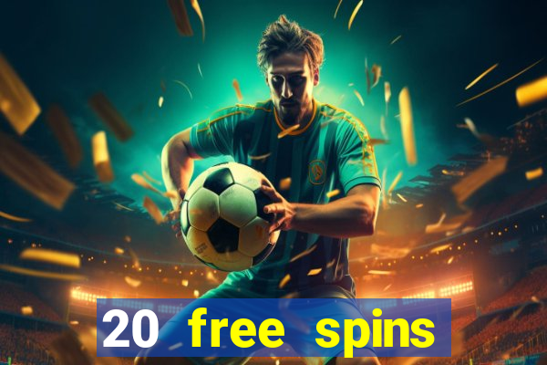 20 free spins casino room