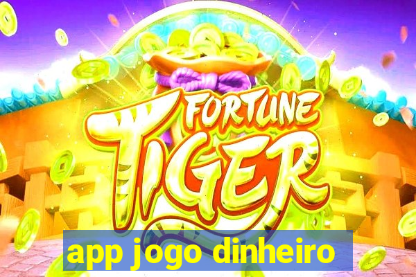 app jogo dinheiro