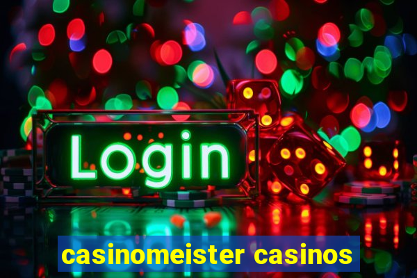 casinomeister casinos