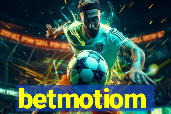 betmotiom