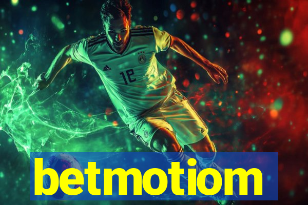 betmotiom