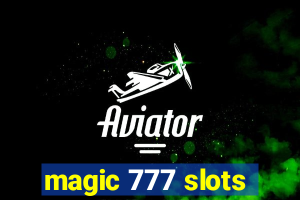 magic 777 slots