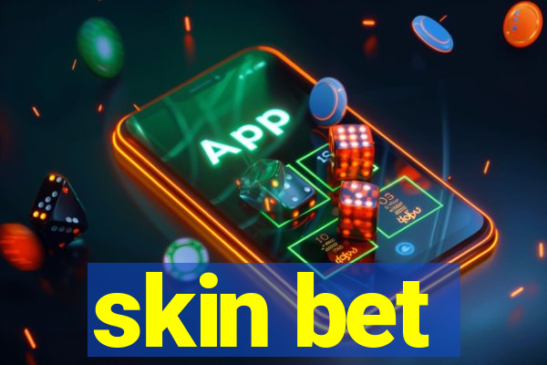 skin bet