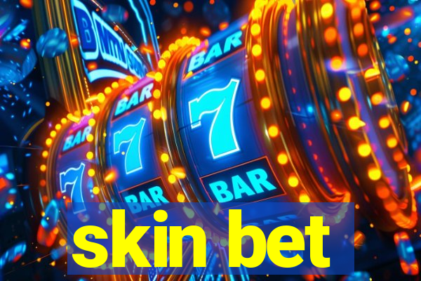 skin bet