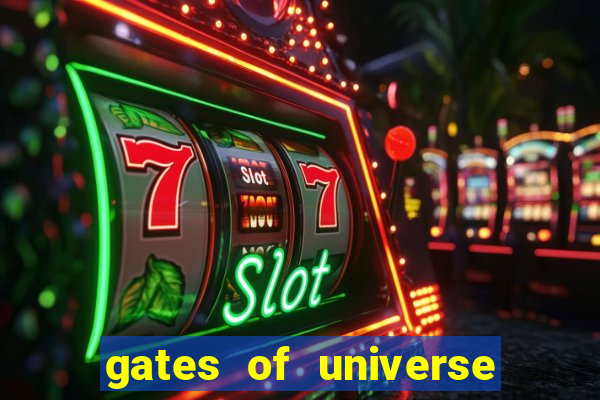 gates of universe slot demo