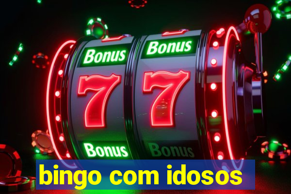 bingo com idosos