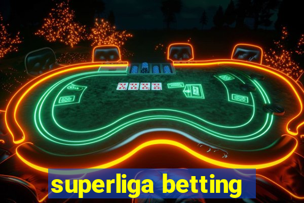 superliga betting