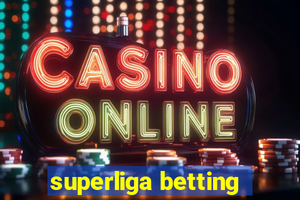 superliga betting