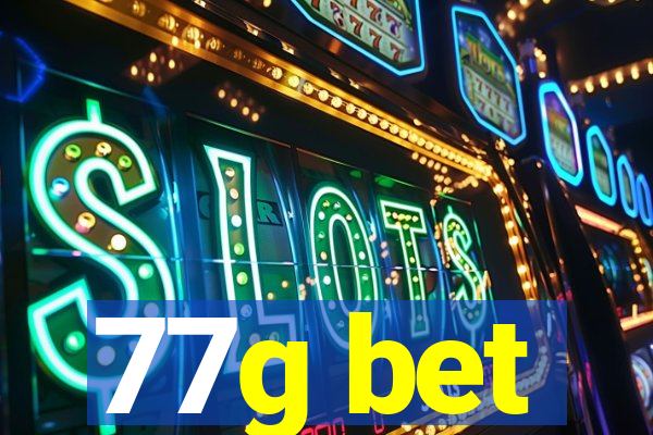 77g bet