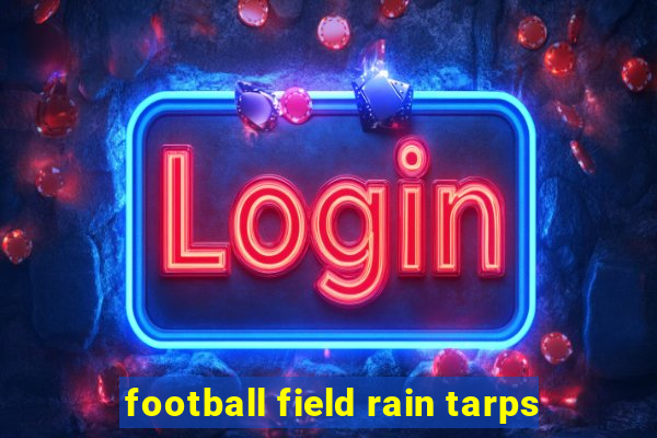 football field rain tarps