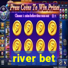 river bet