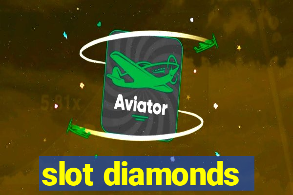 slot diamonds