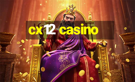 cx12 casino