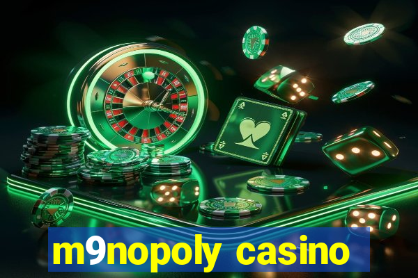 m9nopoly casino