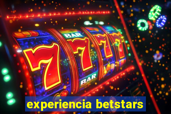 experiencia betstars