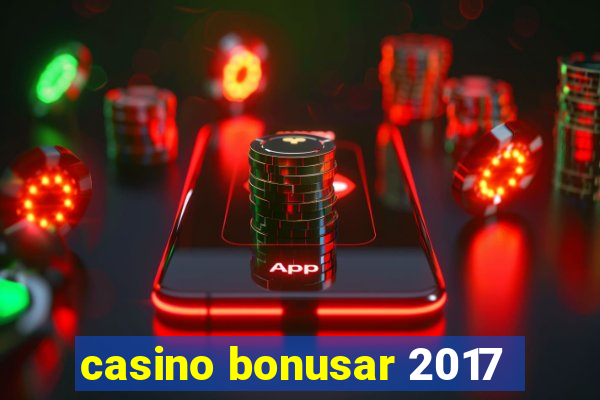 casino bonusar 2017