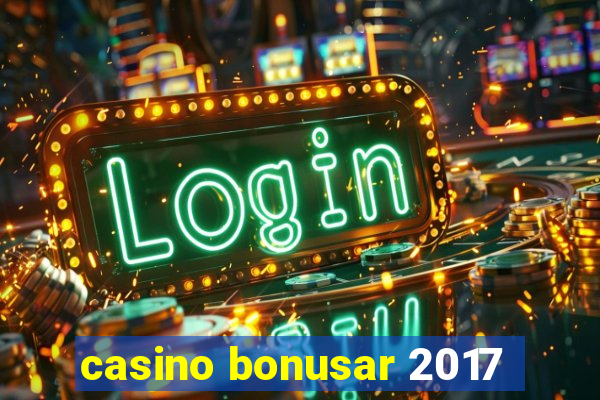 casino bonusar 2017