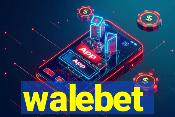 walebet