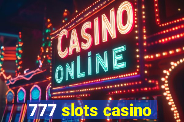 777 slots casino