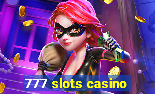 777 slots casino