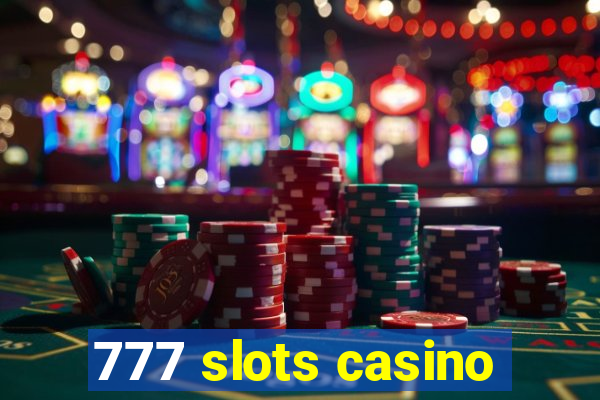 777 slots casino