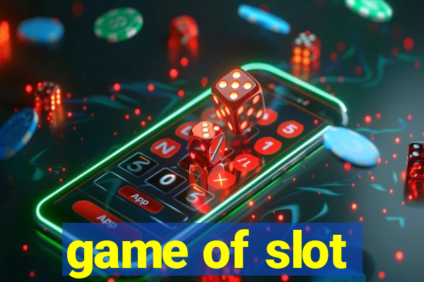 game of slot