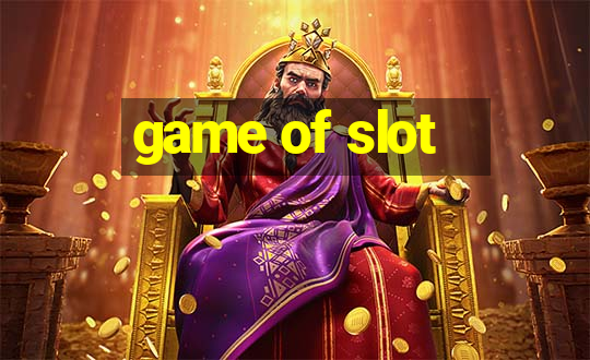 game of slot